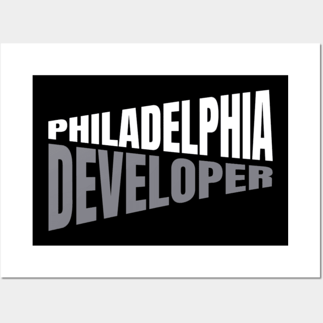 Philadelphia Developer Shirt for Men and Women Wall Art by TeesByJay